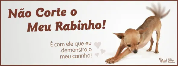 Campanha informativa da União Libertária Animal (ULA) contra a caudectomia.